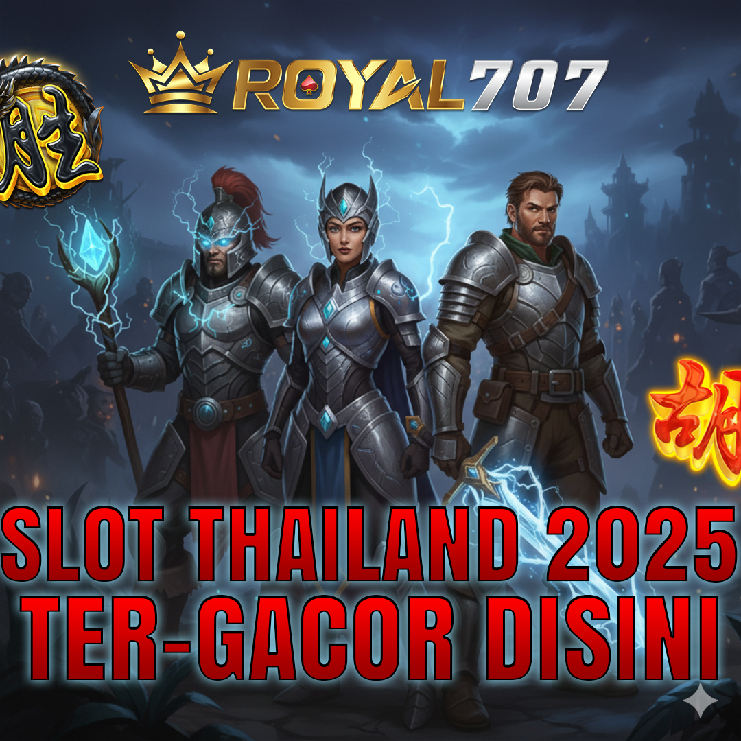 Royal707 | Slot Thailand Gacor Maxwin dengan Sensasi Bermain Paling Seru image 1